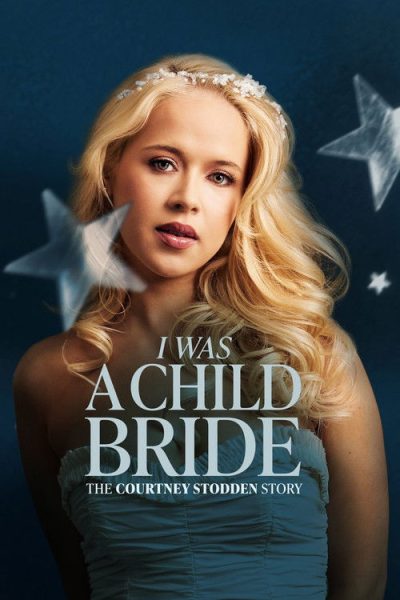 I Was a Child Bride The Courtney Stodden Story
