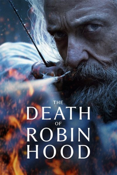 Watch The Death of Robin Hood (2026)